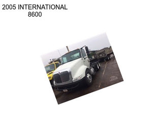 2005 INTERNATIONAL 8600