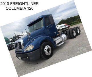 2010 FREIGHTLINER COLUMBIA 120