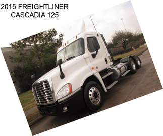 2015 FREIGHTLINER CASCADIA 125