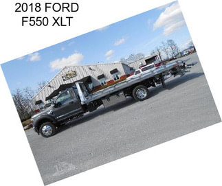 2018 FORD F550 XLT