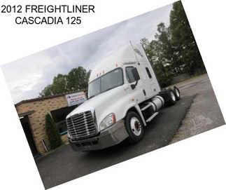 2012 FREIGHTLINER CASCADIA 125