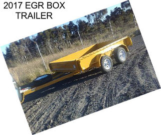 2017 EGR BOX TRAILER