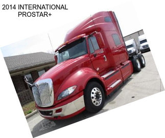 2014 INTERNATIONAL PROSTAR+