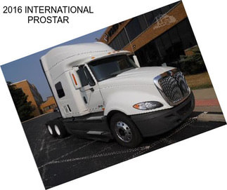 2016 INTERNATIONAL PROSTAR