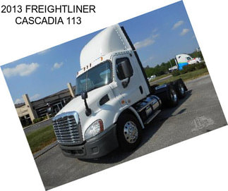 2013 FREIGHTLINER CASCADIA 113