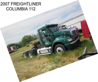 2007 FREIGHTLINER COLUMBIA 112