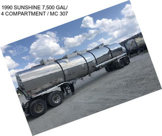 1990 SUNSHINE 7,500 GAL/ 4 COMPARTMENT / MC 307
