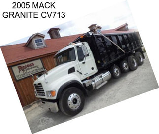 2005 MACK GRANITE CV713