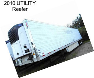 2010 UTILITY Reefer