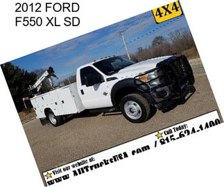 2012 FORD F550 XL SD