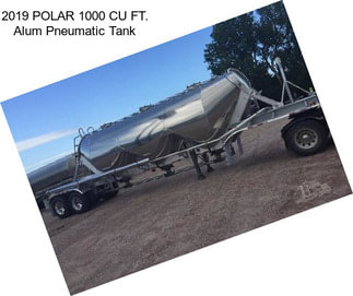 2019 POLAR 1000 CU FT. Alum Pneumatic Tank