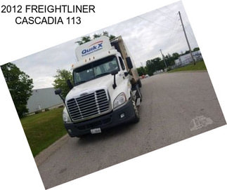 2012 FREIGHTLINER CASCADIA 113