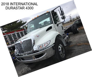 2018 INTERNATIONAL DURASTAR 4300