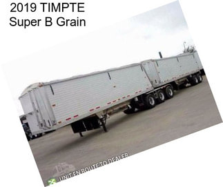 2019 TIMPTE Super B Grain