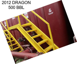 2012 DRAGON 500 BBL