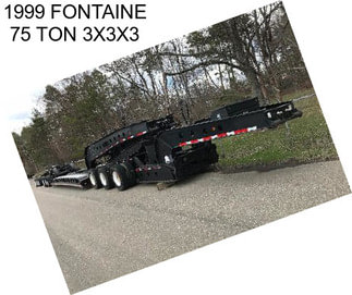 1999 FONTAINE 75 TON 3X3X3