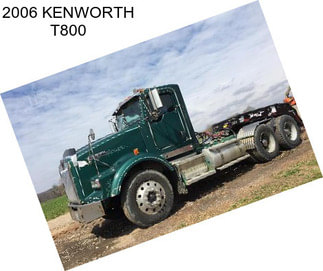 2006 KENWORTH T800