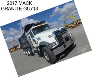 2017 MACK GRANITE GU713