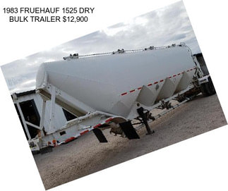 1983 FRUEHAUF 1525 DRY BULK TRAILER $12,900