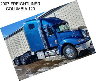 2007 FREIGHTLINER COLUMBIA 120