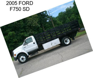 2005 FORD F750 SD