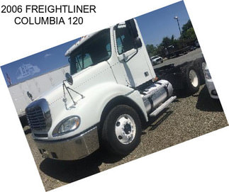 2006 FREIGHTLINER COLUMBIA 120