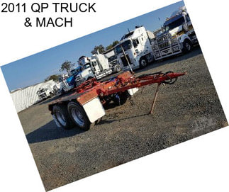 2011 QP TRUCK & MACH