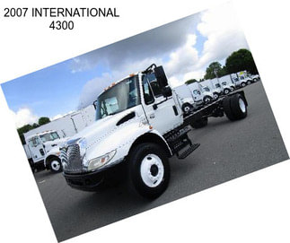 2007 INTERNATIONAL 4300