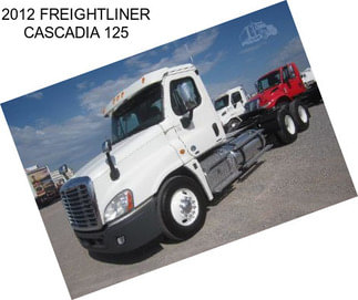 2012 FREIGHTLINER CASCADIA 125