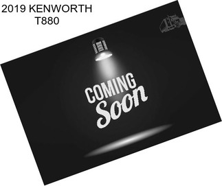 2019 KENWORTH T880