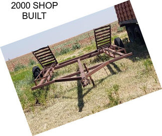 2000 SHOP BUILT