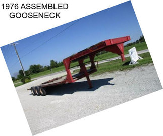 1976 ASSEMBLED GOOSENECK