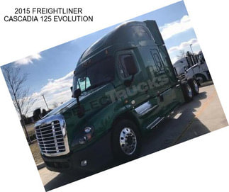 2015 FREIGHTLINER CASCADIA 125 EVOLUTION