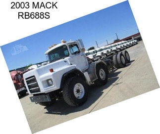 2003 MACK RB688S
