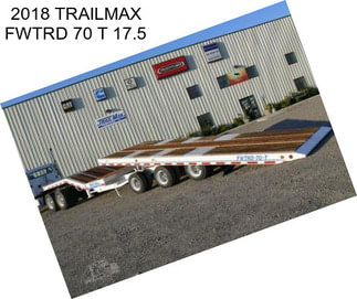 2018 TRAILMAX FWTRD 70 T 17.5