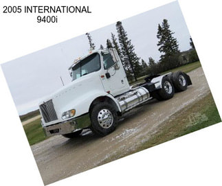 2005 INTERNATIONAL 9400i