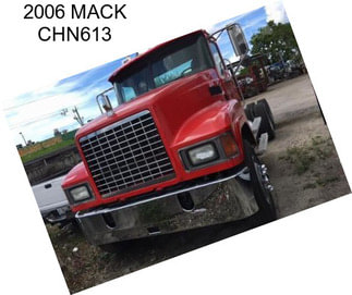 2006 MACK CHN613