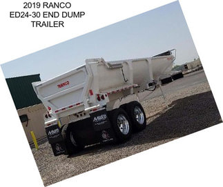 2019 RANCO ED24-30 END DUMP TRAILER