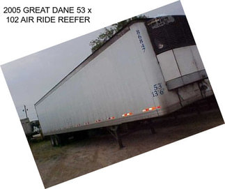 2005 GREAT DANE 53 x 102 AIR RIDE REEFER