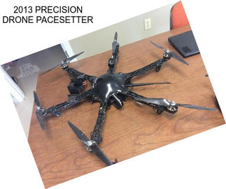 2013 PRECISION DRONE PACESETTER