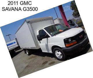 2011 GMC SAVANA G3500