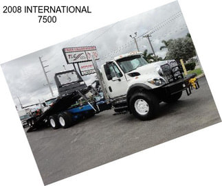 2008 INTERNATIONAL 7500