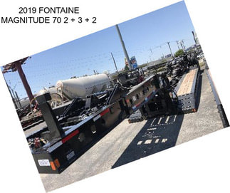 2019 FONTAINE MAGNITUDE 70 2 + 3 + 2