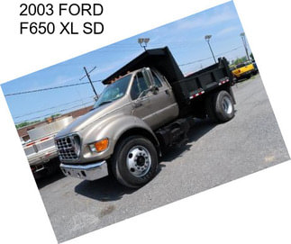 2003 FORD F650 XL SD