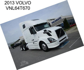 2013 VOLVO VNL64T670