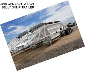 2019 CPS LIGHTWEIGHT BELLY DUMP TRAILER