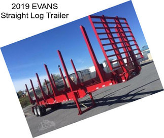 2019 EVANS Straight Log Trailer