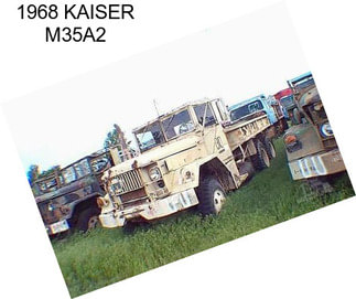 1968 KAISER M35A2