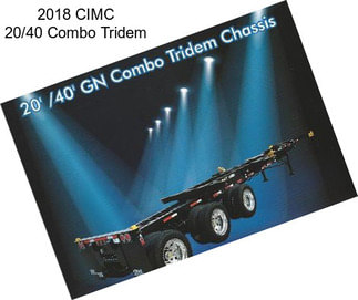 2018 CIMC 20/40 Combo Tridem
