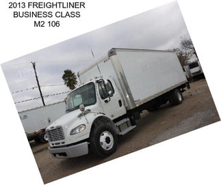 2013 FREIGHTLINER BUSINESS CLASS M2 106